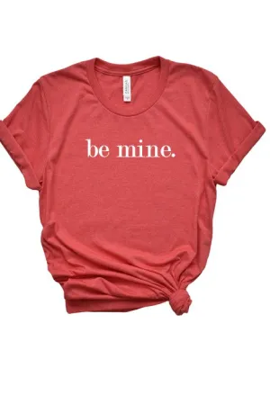 Be Mine Graphic Tee