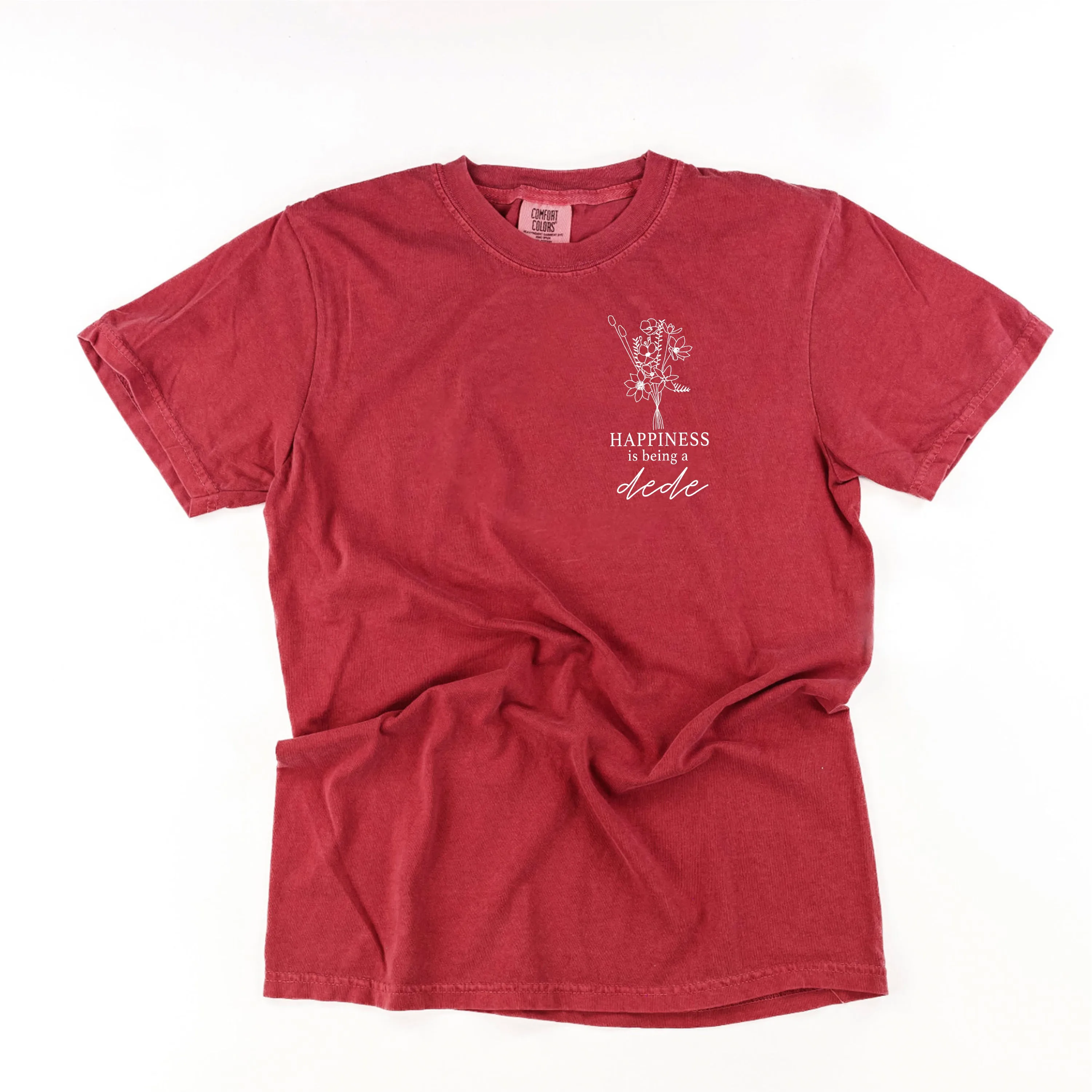 Bouquet Style - Happiness is Being a DEDE - SHORT SLEEVE COMFORT COLORS TEE