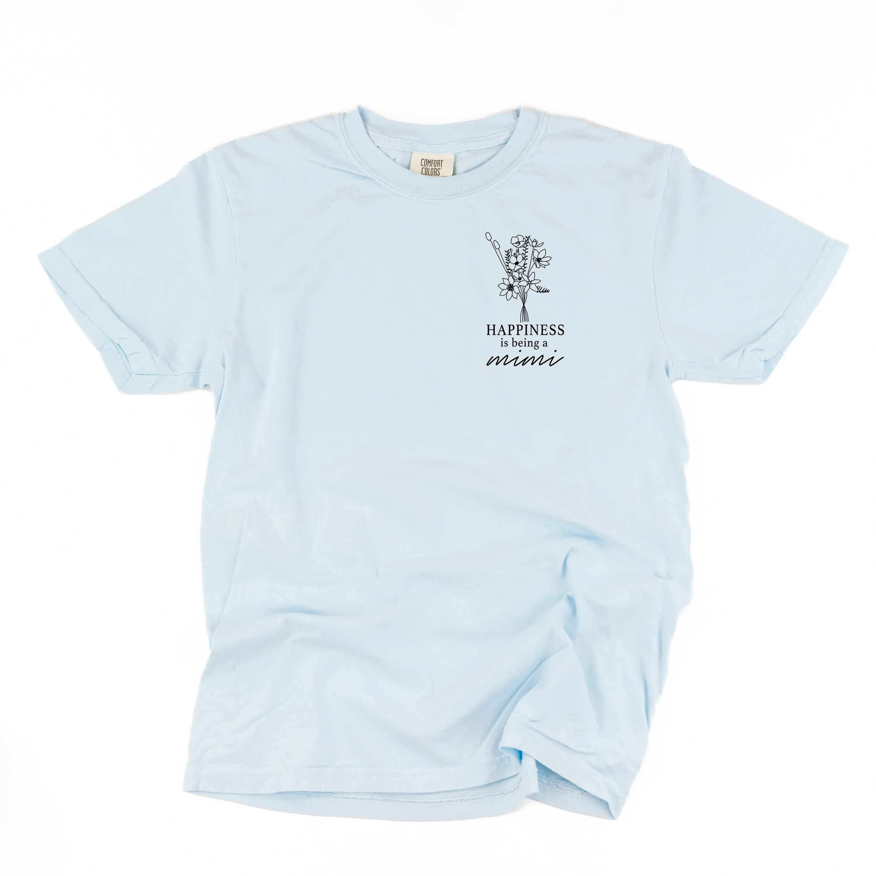 Bouquet Style - Happiness is Being a MIMI - SHORT SLEEVE COMFORT COLORS TEE