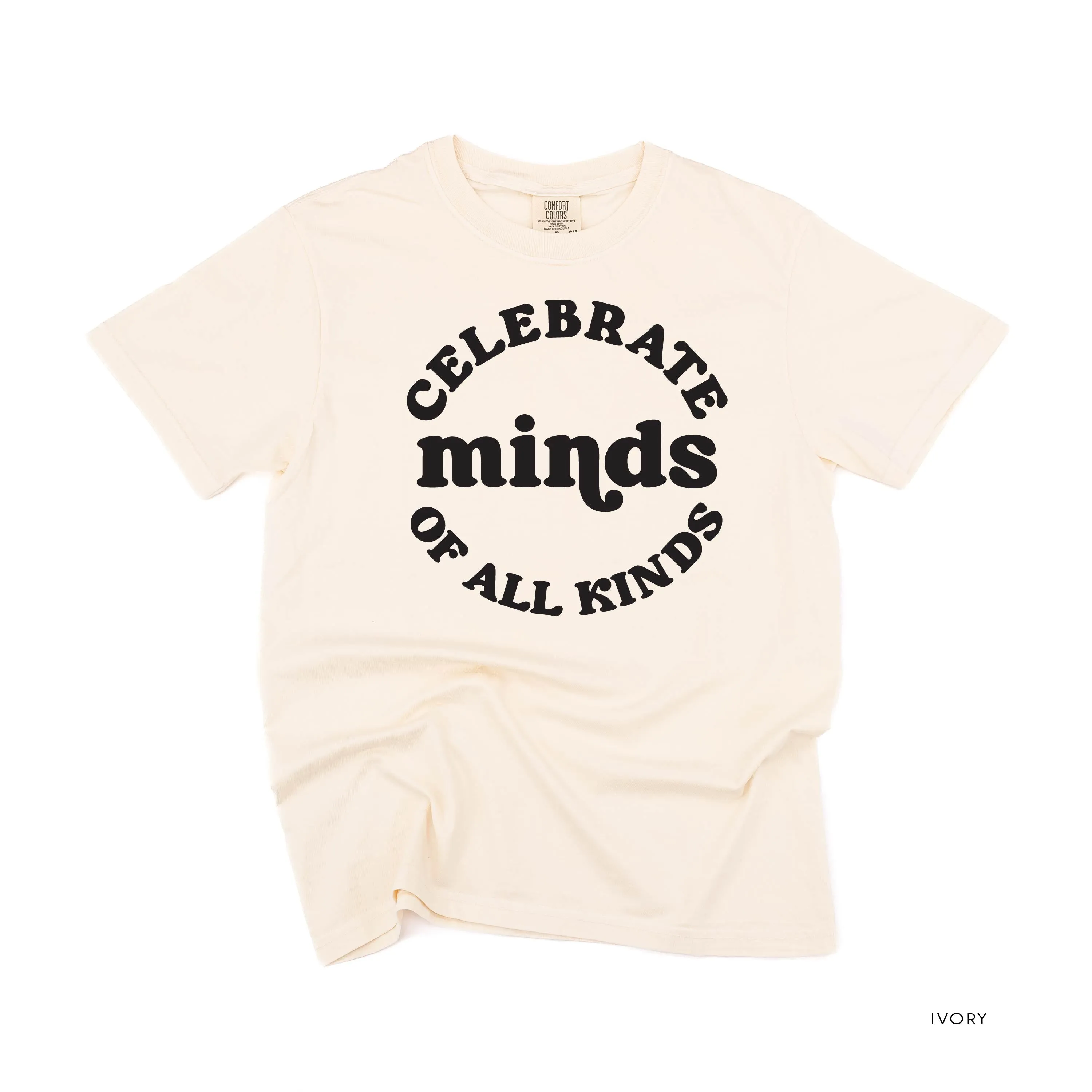 Celebrate Minds of All Kinds - SHORT SLEEVE COMFORT COLORS TEE