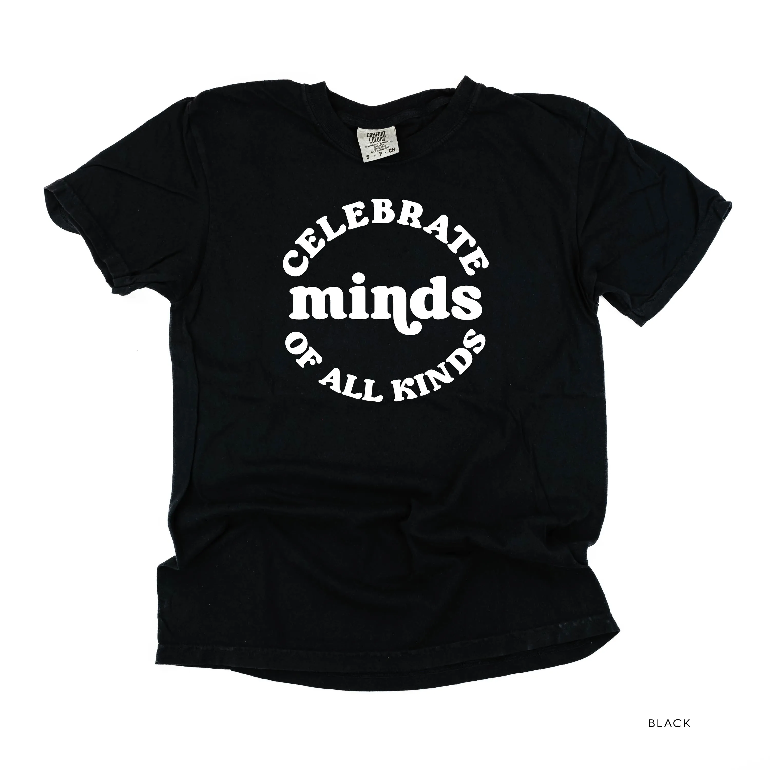 Celebrate Minds of All Kinds - SHORT SLEEVE COMFORT COLORS TEE