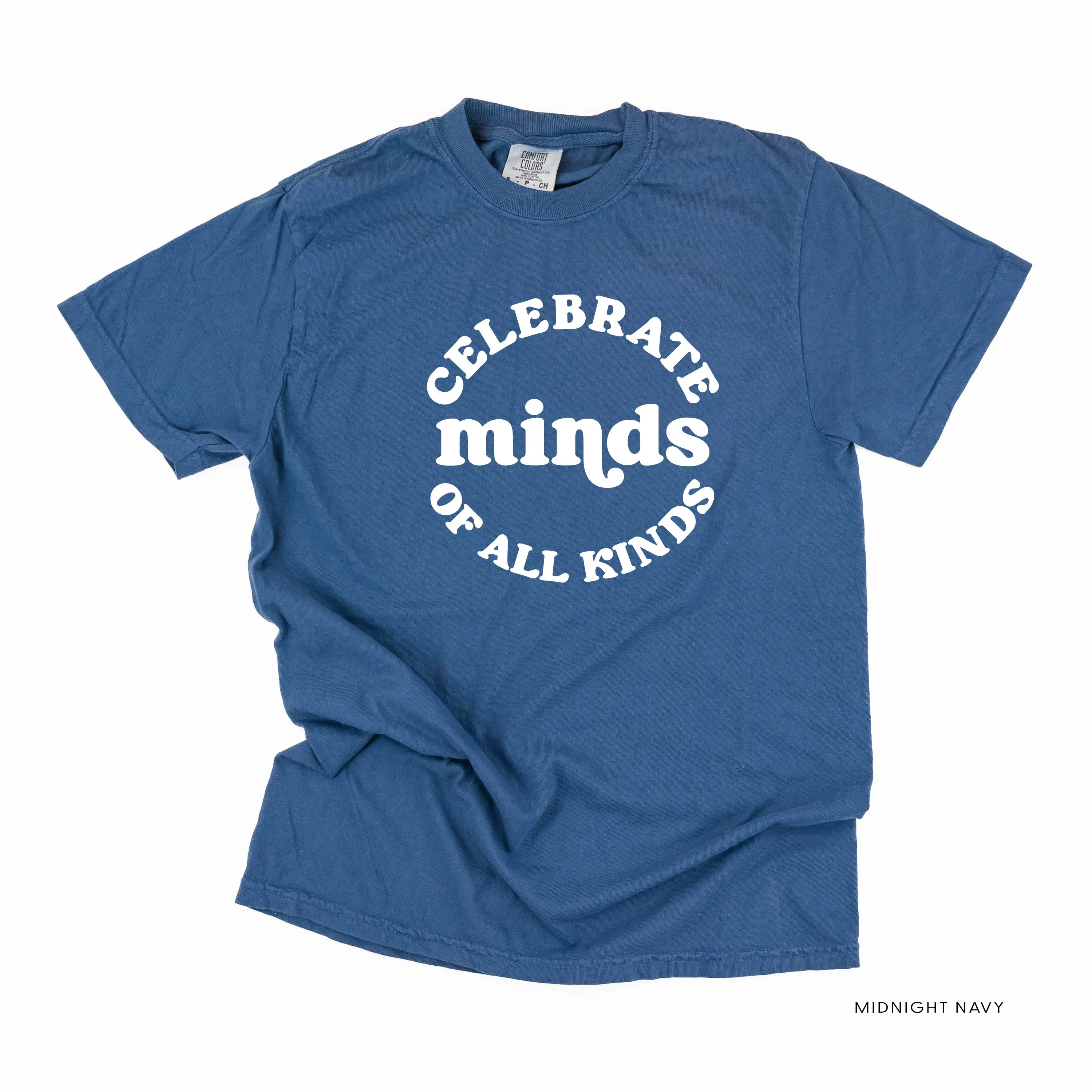 Celebrate Minds of All Kinds - SHORT SLEEVE COMFORT COLORS TEE