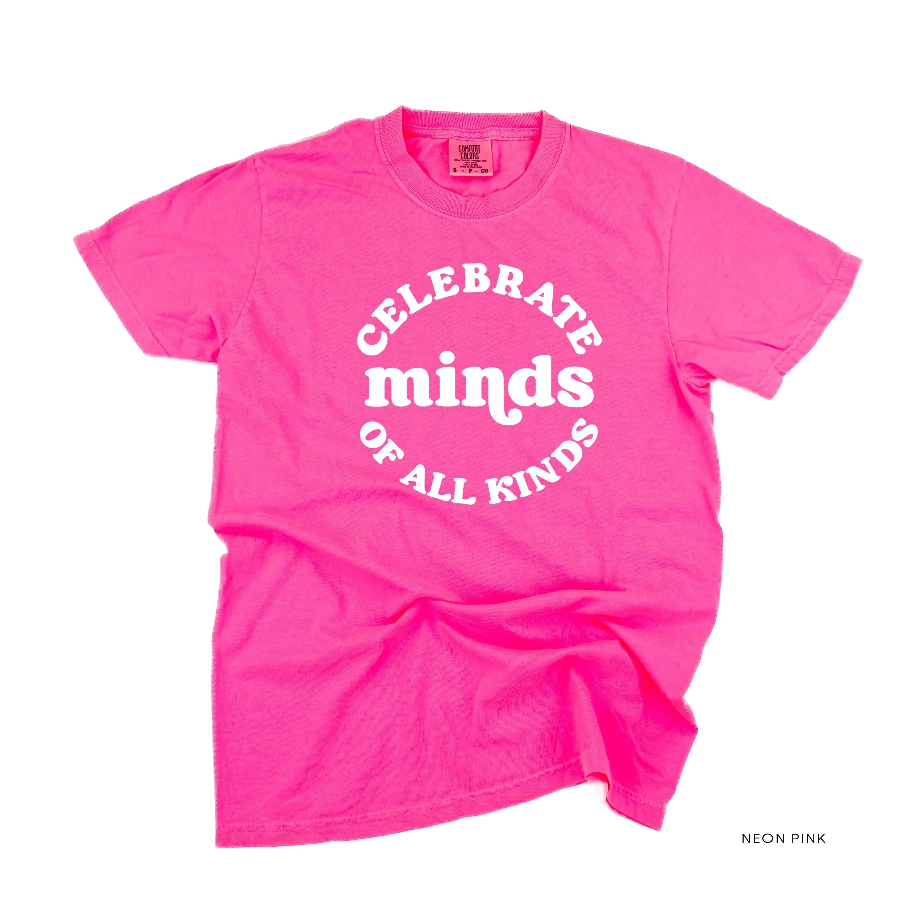 Celebrate Minds of All Kinds - SHORT SLEEVE COMFORT COLORS TEE