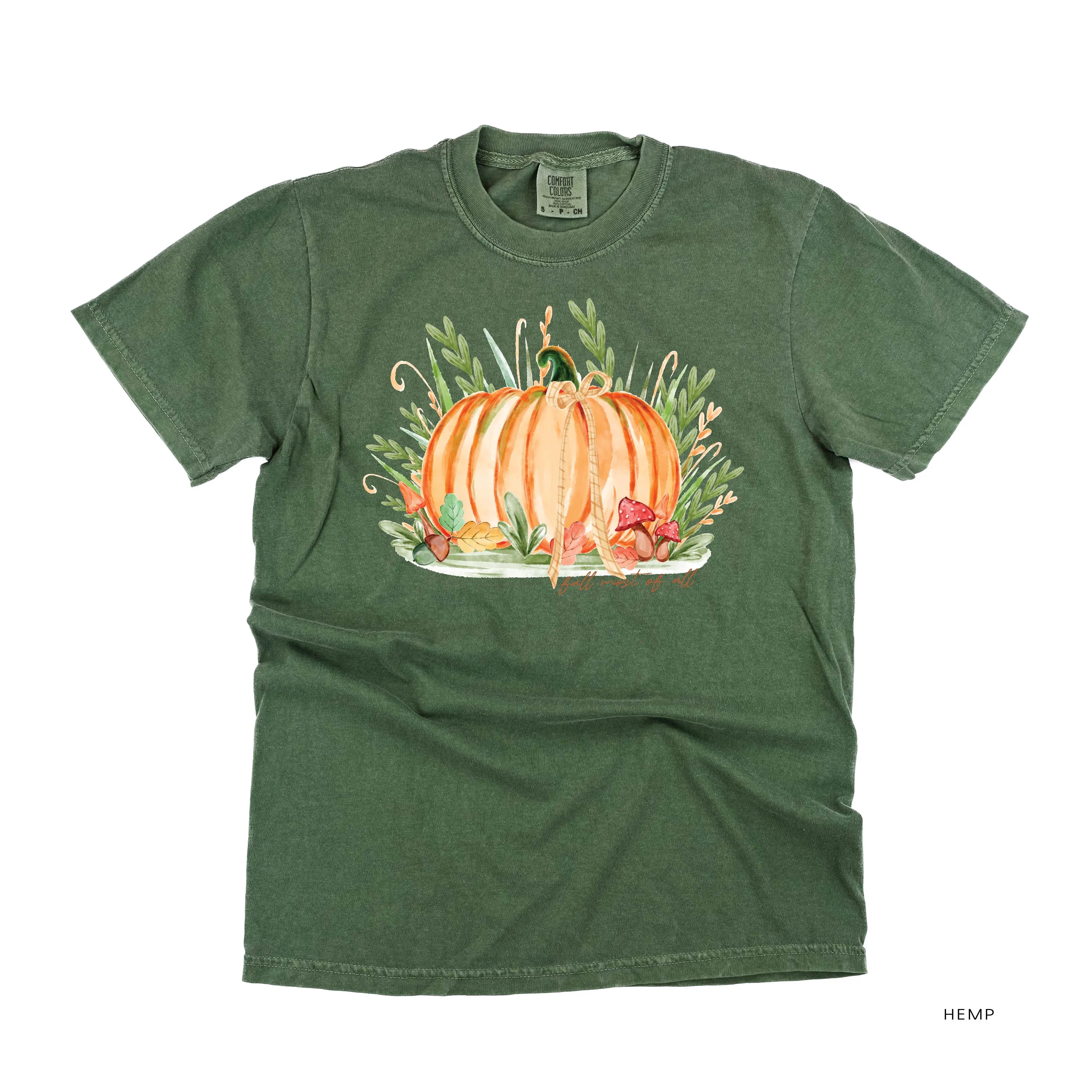 Fall Most of All - Short Sleeve Comfort Colors Tee