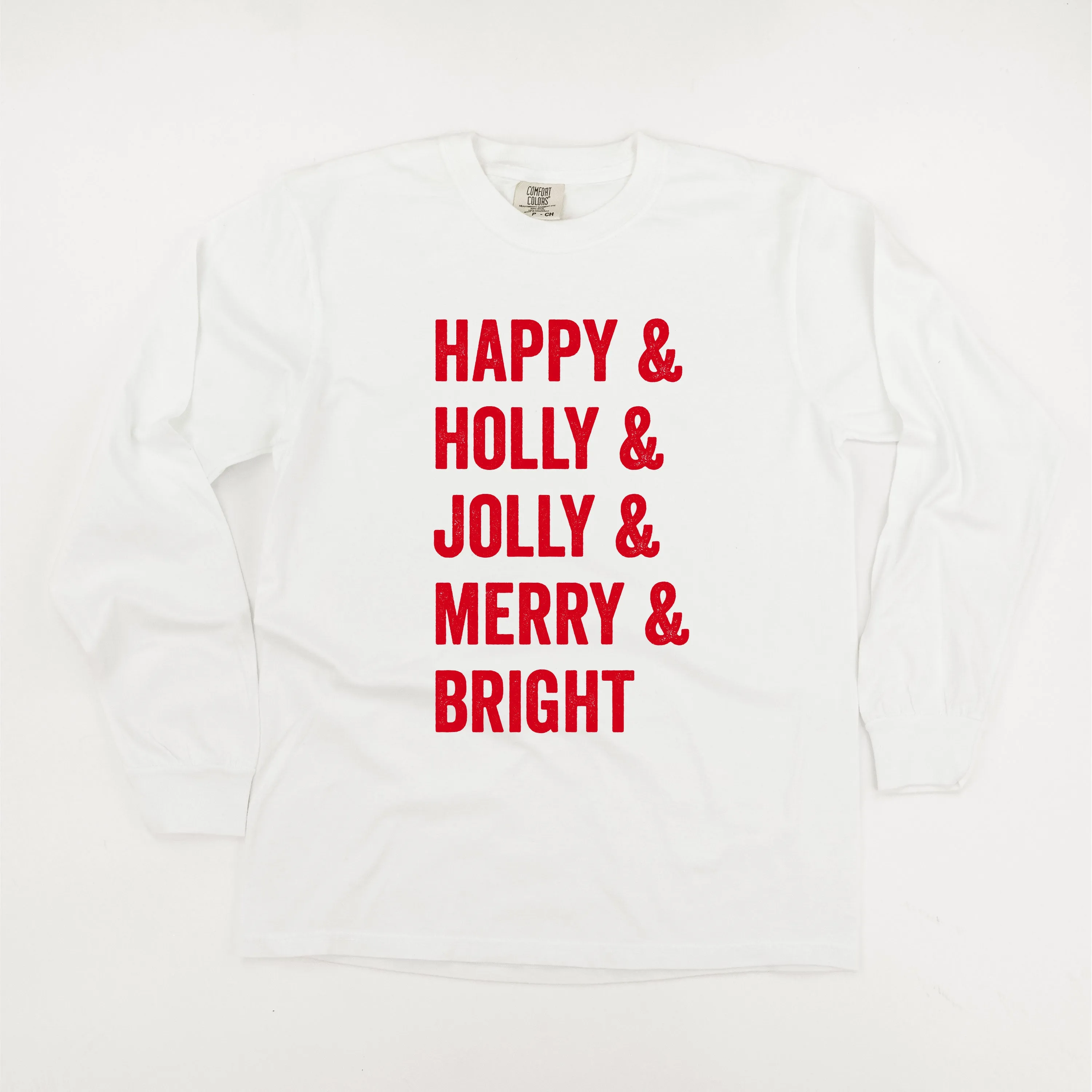 Happy   Holly   Jolly   Merry   Bright - LONG SLEEVE Comfort Colors Tee