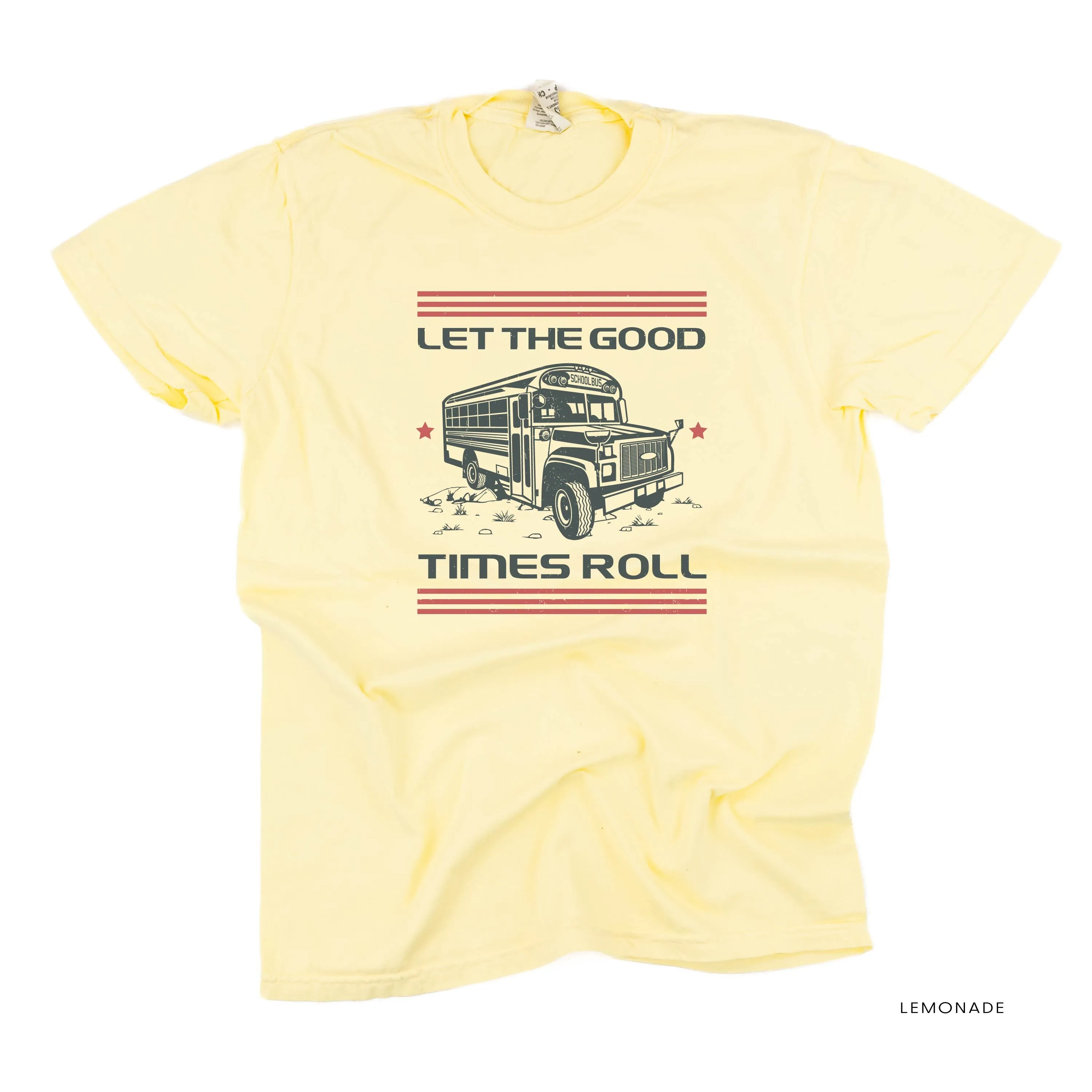 Let the Good Times Roll - School Bus - SHORT SLEEVE COMFORT COLORS TEE