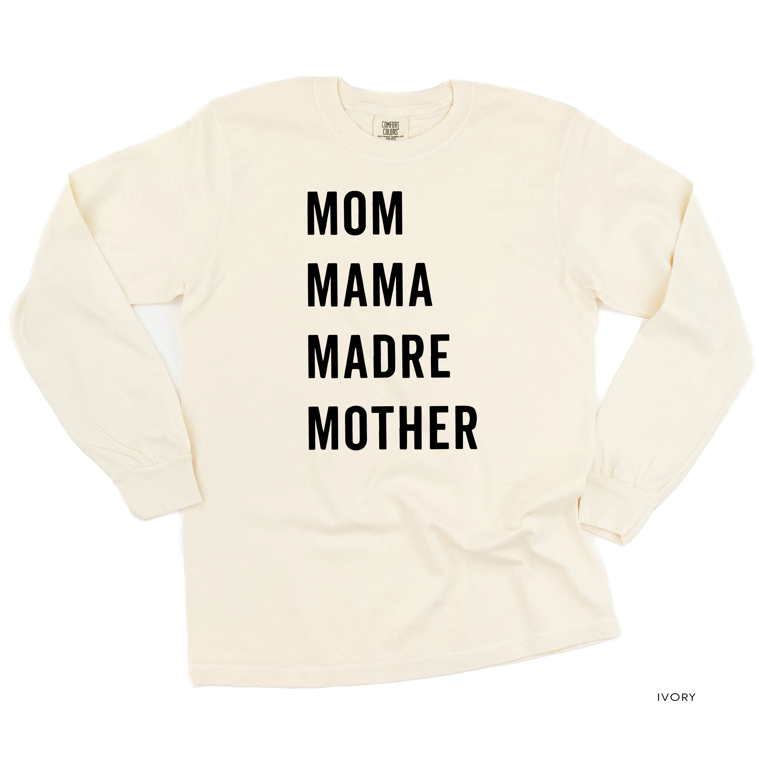 Mom Mama Madre Mother - Basics Collection - LONG SLEEVE Comfort Colors Tee