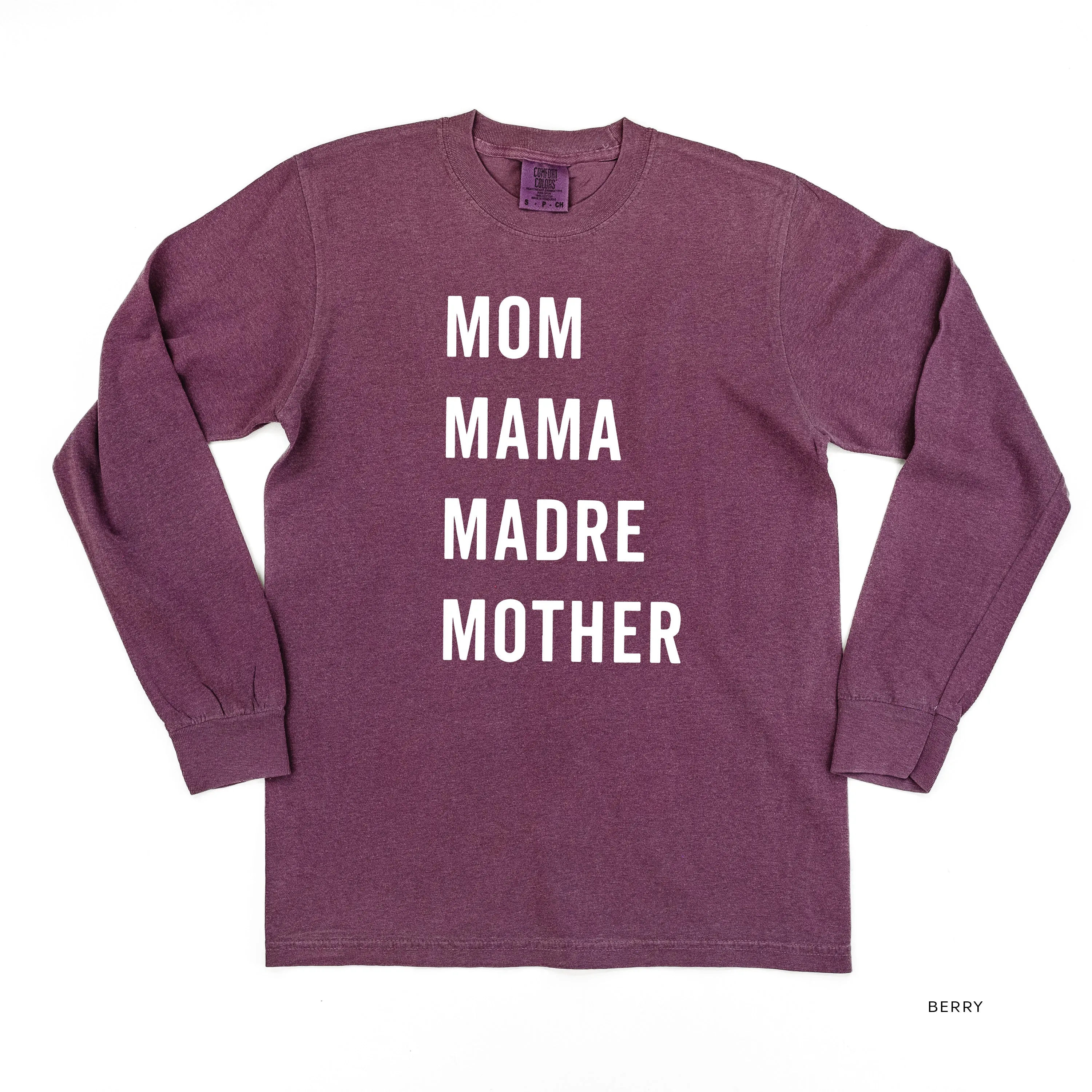 Mom Mama Madre Mother - Basics Collection - LONG SLEEVE Comfort Colors Tee