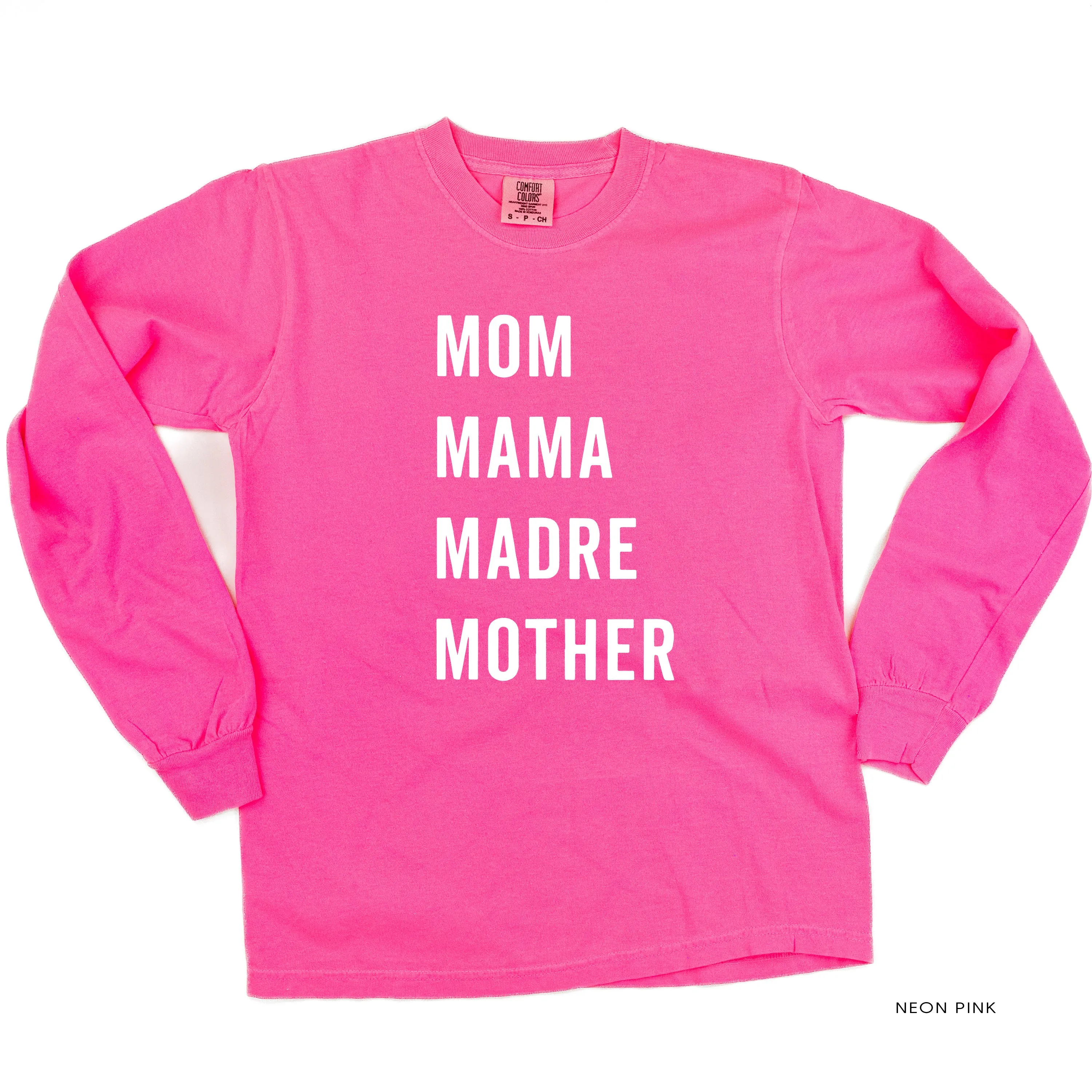 Mom Mama Madre Mother - Basics Collection - LONG SLEEVE Comfort Colors Tee