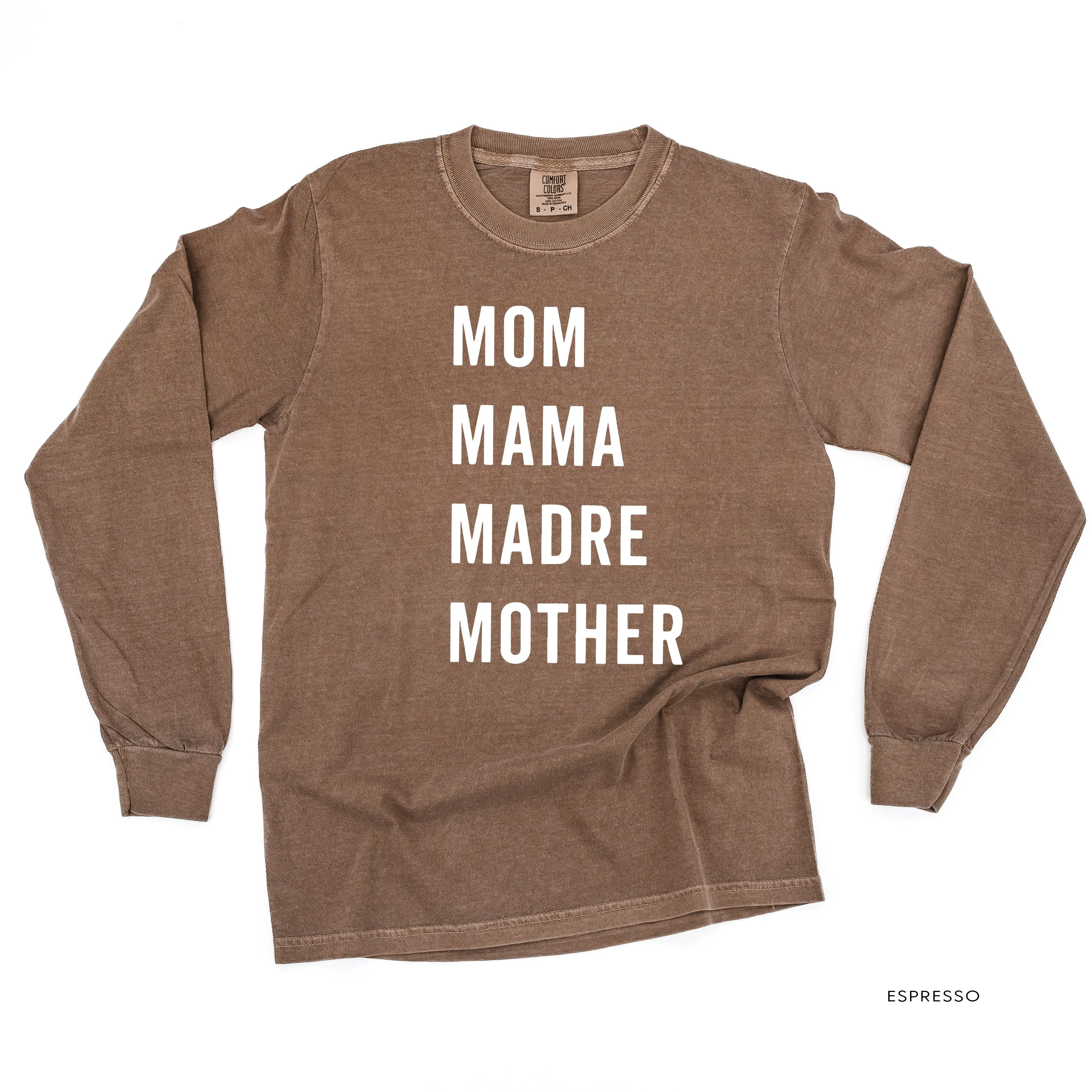 Mom Mama Madre Mother - Basics Collection - LONG SLEEVE Comfort Colors Tee