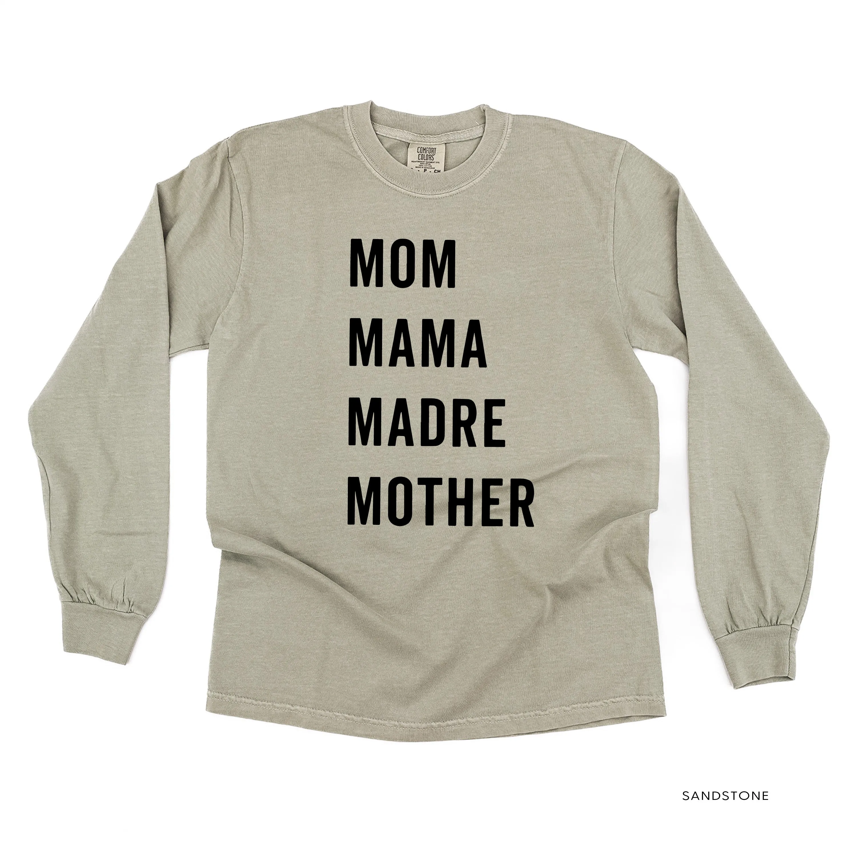 Mom Mama Madre Mother - Basics Collection - LONG SLEEVE Comfort Colors Tee