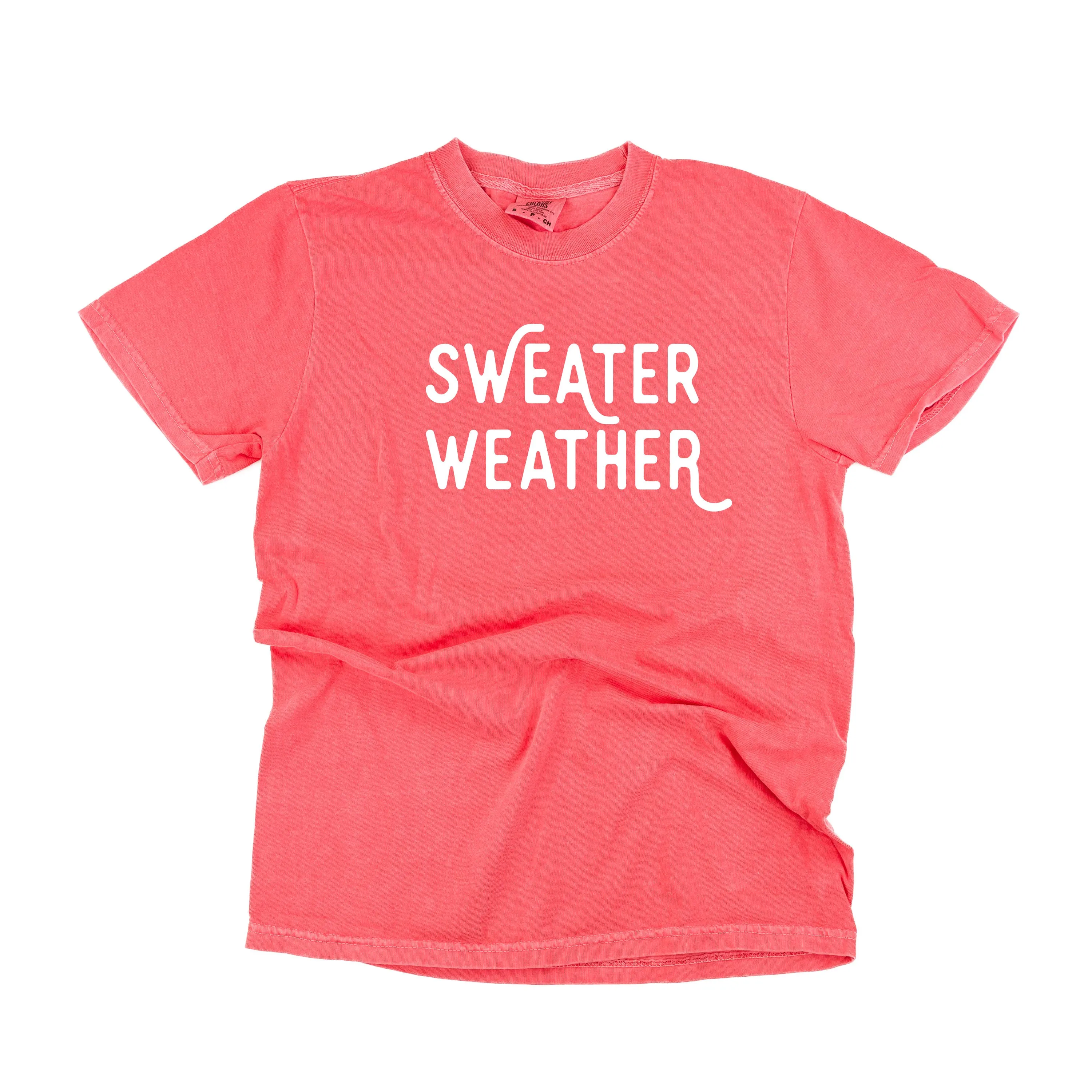 Sweater Weather - Comfort Colors Tee