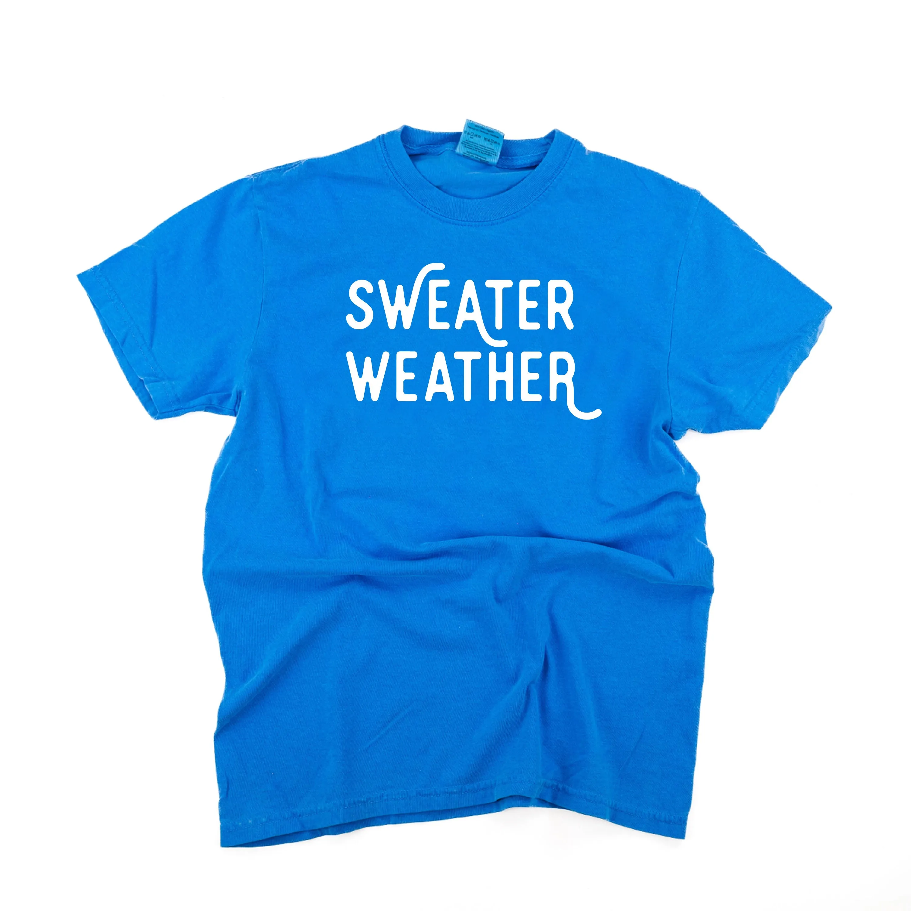 Sweater Weather - Comfort Colors Tee