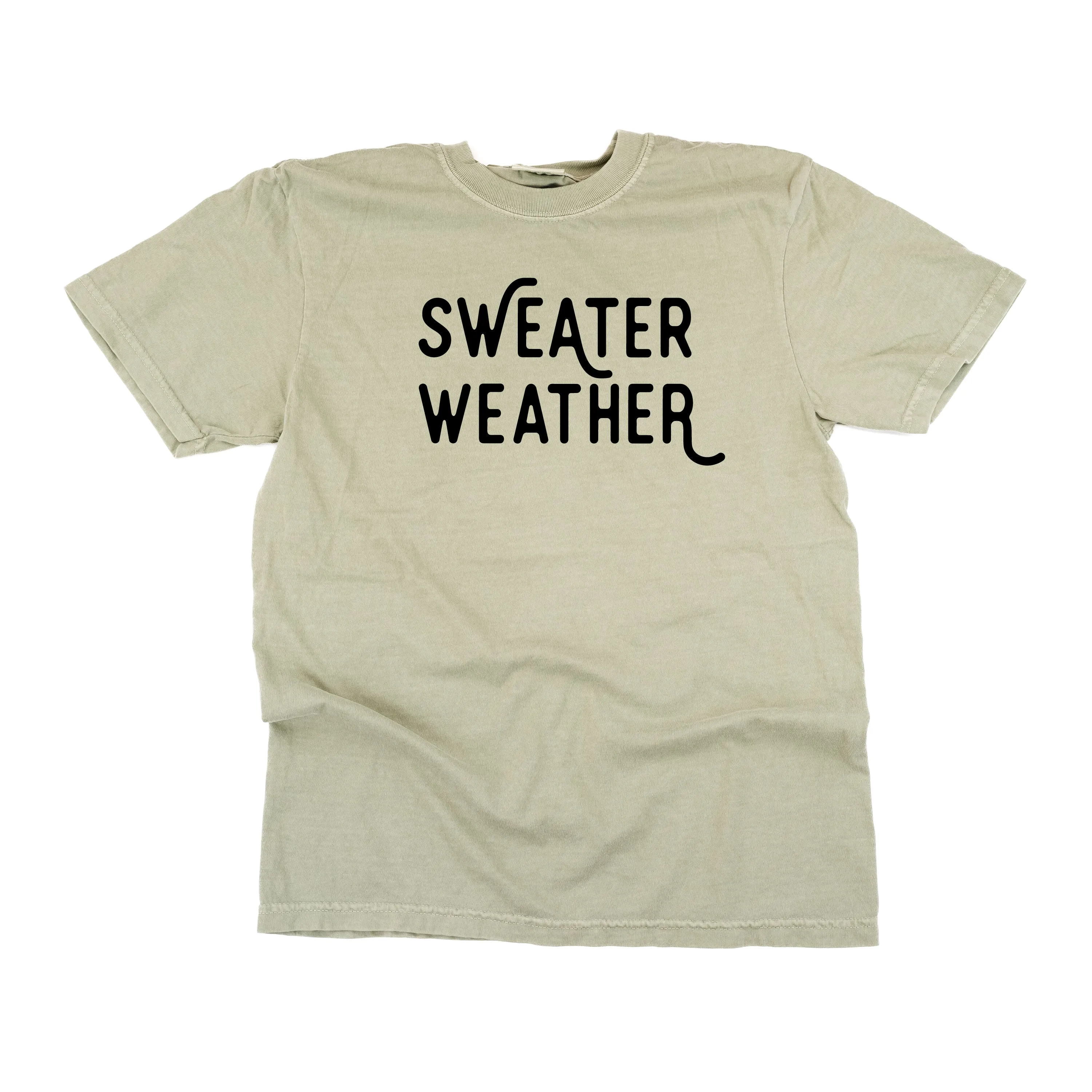 Sweater Weather - Comfort Colors Tee