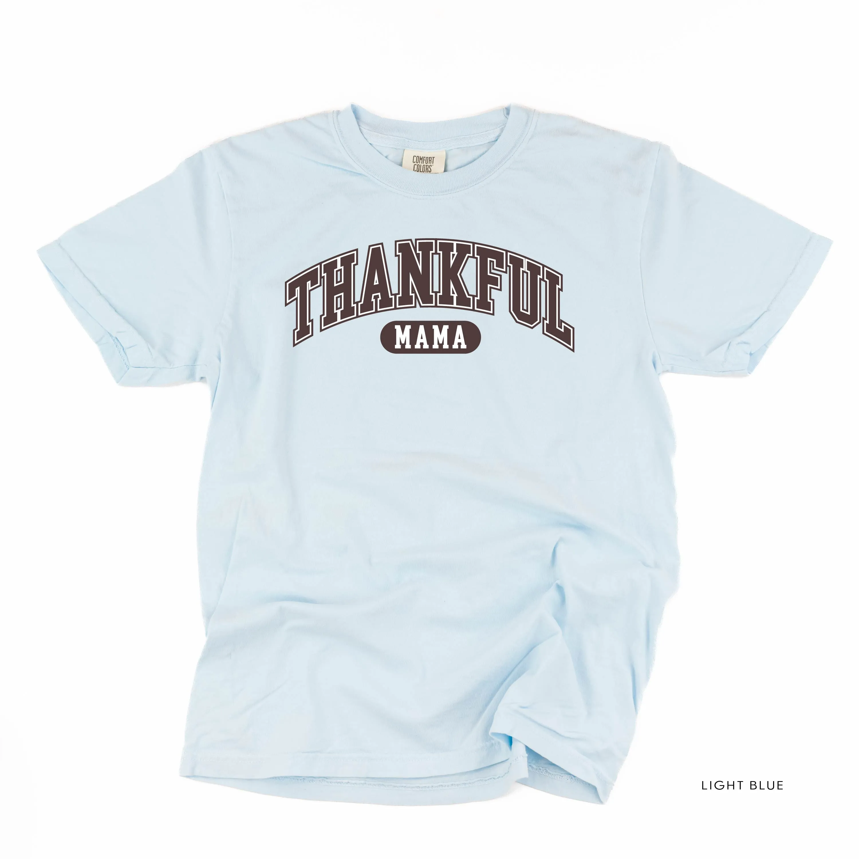 Thankful Mama - Comfort Colors Tee